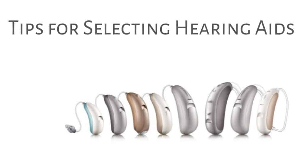 Tips For Selecting Hearing Aids Aanda Audiology