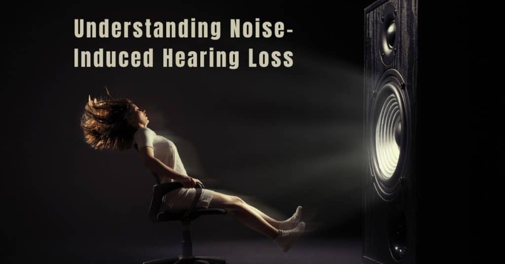 Understanding Noise-Induced Hearing Loss | A&A Audiology