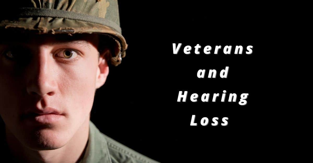 Veterans and Hearing Loss